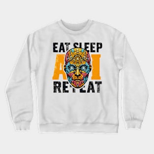 Eat Sleep AI Repeat Crewneck Sweatshirt